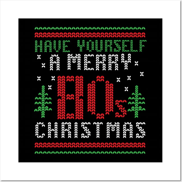 Have Yourself a Merry 80s Christmas Ugly Sweater Wall Art by JDawnInk